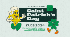 St. Patrick’s Day w Stacji Food Hall