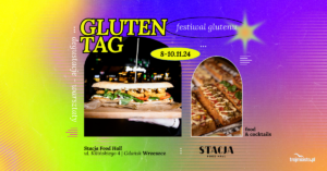 GLUTEN TAG – Festiwal Glutenu w Stacji Food Hall